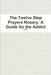 The Twelve Step Prayers Rosary: A Guide for the Addict by J. C