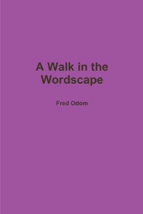 A Walk in the Wordscape by Fred Odom