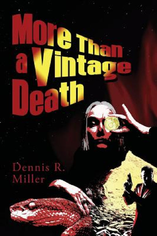More Than a Vintage Death by Dennis R. Miller