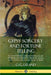Gypsy Sorcery and Fortune Telling: Incantations, Conjurations, Lucky Charms, Specimens of Medical Magic Anecdotes, Spells and Folk Stories by C. G. Leland