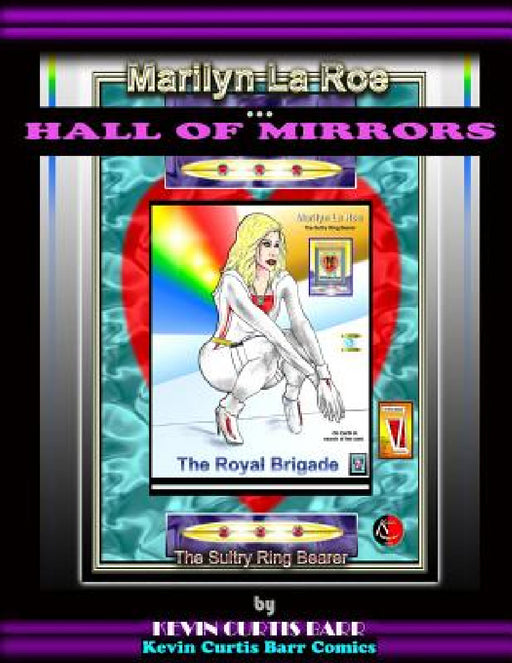 Marilyn La Roe ... HALL OF MIRRORS by Kevin Curtis Barr