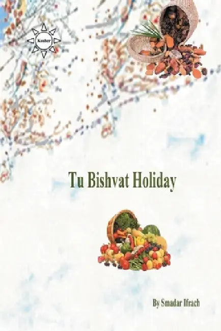 Tu Bishvat by Smadar Ifrach