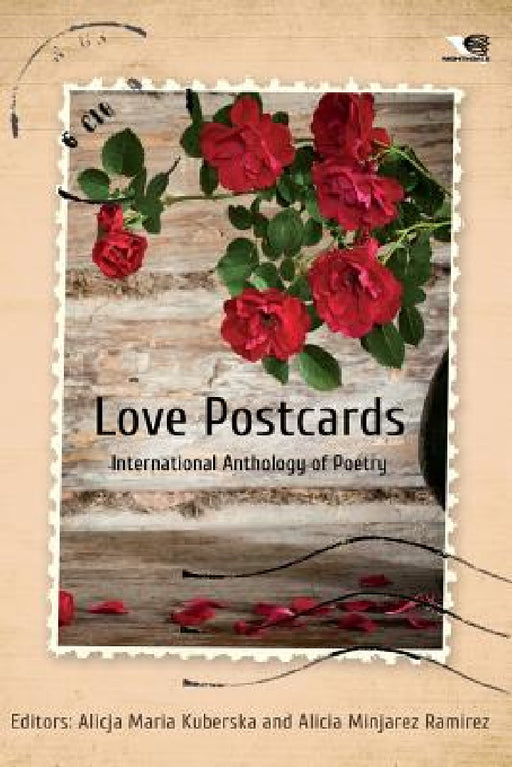Love Postcards by Alicja Kuberska, Alicia Minjarez Ramirez