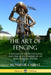 The Art of Fencing: A Manual of Sword Fencing; Historical Techniques by an 18th Century Master by Monsieur L'Abbat, Andrew Mahon