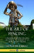 The Art of Fencing: A Manual of Sword Fencing; Historical Techniques by an 18th Century Master (Hardcover) by Monsieur L'Abbat, Andrew Mahon