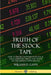 Truth of the Stock Tape: How to Predict Movements in Stock and Commodity Prices, and Trade on the Markets with Success by William D. Gann