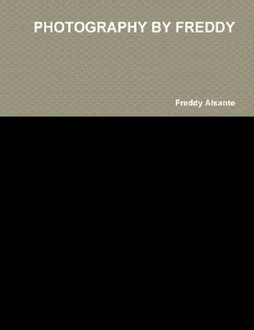 Photography by Freddy by Freddy Alsante