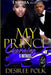My Prince Charning Was Ruthless by Desiree Polk