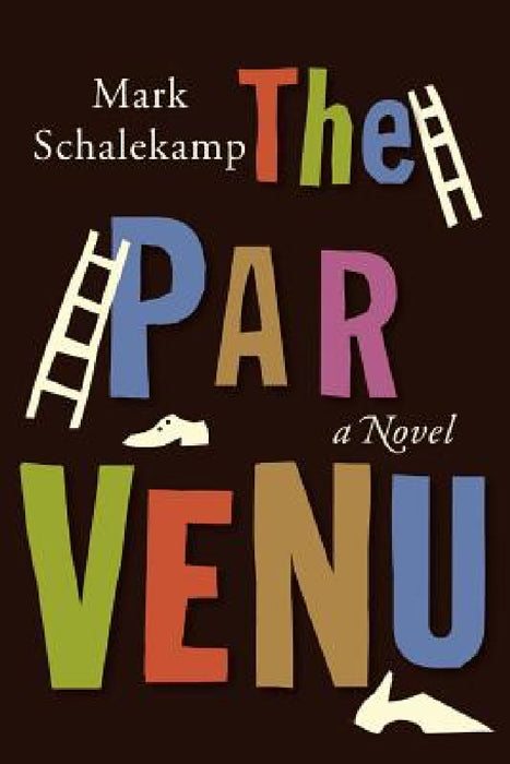 The Parvenu by Mark Schalekamp