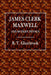 James Clerk Maxwell and Modern Physics by R. T. Glazebrook