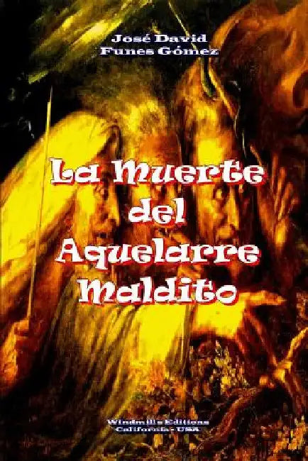 La Muerte del Aquelarre Maldito by Editions, Windmills