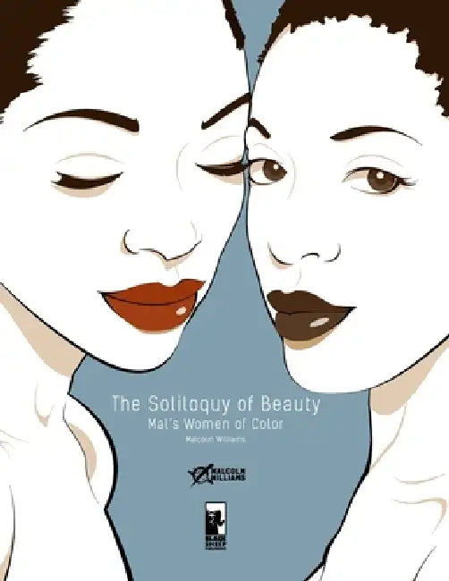 The soliloquy of beauty: mal's women of color by Malcolm Williams