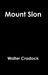 Mount Sion by Walter Cradock