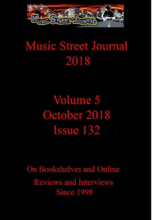 Music Street Journal 2018: Volume 5 - October 2018 - Issue 132 Hardcover Edition by Gary Hill