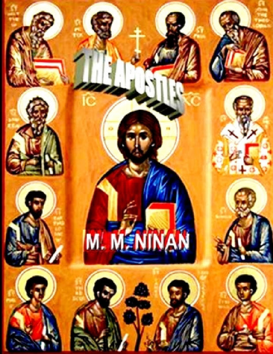 Apostles by Prof M. M. Ninan