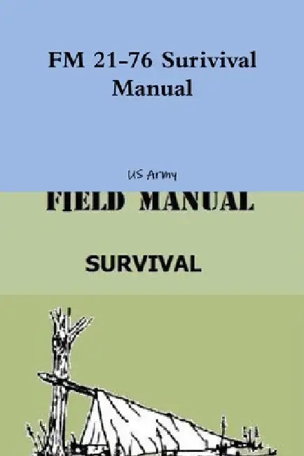 FM 21-76 Surivival Manual by U S Army