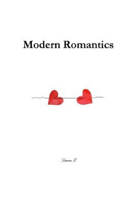 Modern Romantics by Lauran Z