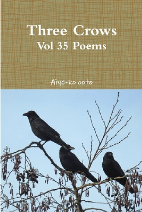 Three Crows by Aiye-Ko Ooto