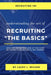 Recruiting 101 Understanding the Art of Recruiting - The Basics by Lacey Wilson
