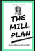 The Mill Plan by Shantell Martin