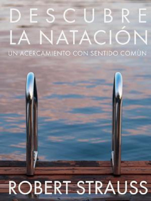 Descubre La Natacion by Robert Strauss