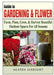 Guide to Gardening & Flowers: Farm, Plant, Grow, & Harvest Beautiful Outdoor Spaces for All Seasons by Agatha Albright