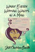 What Every Woman Wants in a Man by Jill Charlene Smith