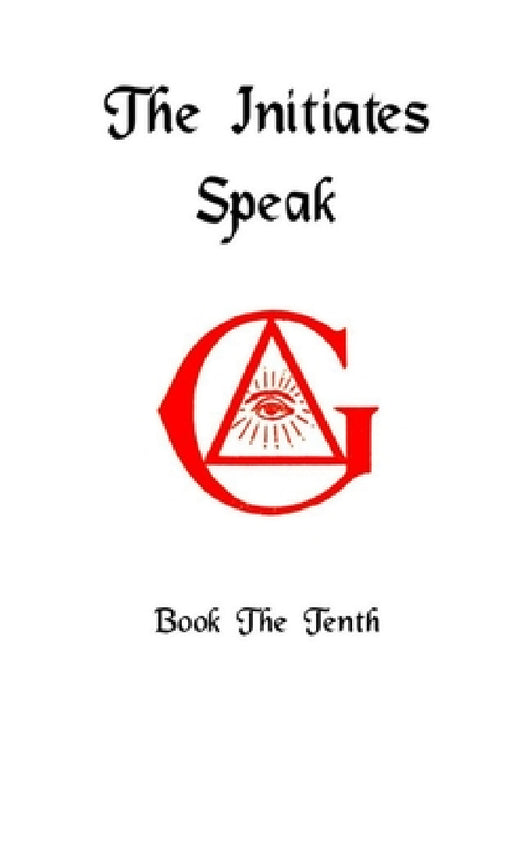 The Initiates Speak X by Darrell Jordan