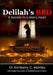 Delilah's Bed: 6 Secrets to a Man's Heart by Kimberly C. Manley