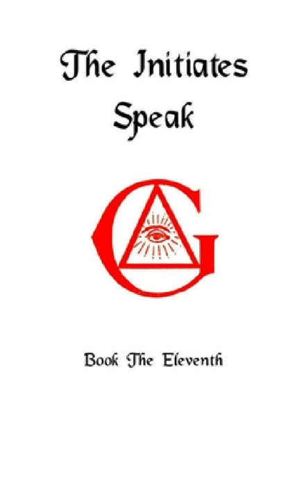 The Initiates Speak XI by Darrell Jordan
