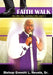Faith Walk: My Life, My Journey, My Legacy by Sr. Nevels Bishop Emmitt L.