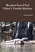 Recipes from Chef Vilery's Family Kitchen by Vilery Clause