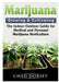 Marijuana Growing & Cultivating: The Indoor Outdoor Guide for Medical and Personal Marijuana Horticulture by Chad Dorsey