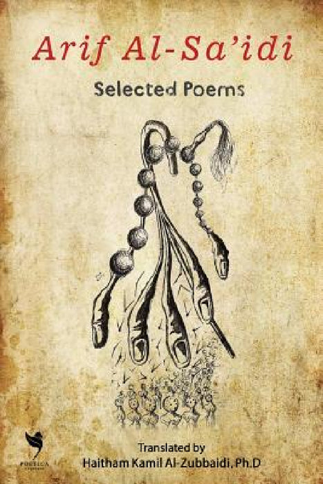 Arif Al-Sa'idi: Selected Poems by Haitham Kamil Al-Zubbaidi