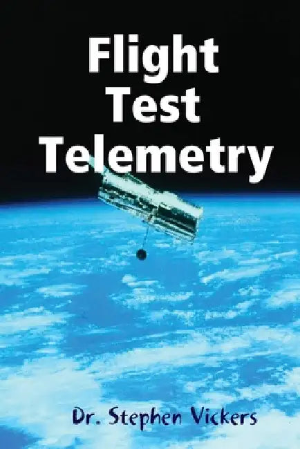 Flight Test Telemetry by Stephen Vickers