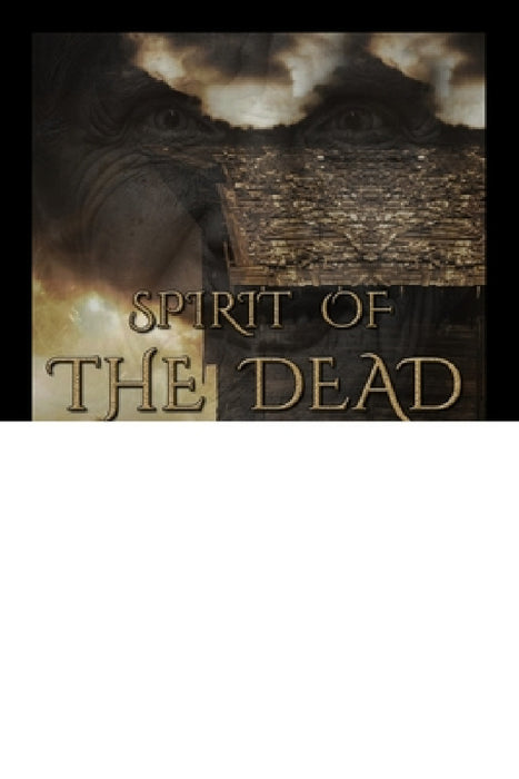 Spirit of the Dead by G. a. Miller