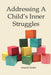 Addressing A Child's Inner Struggles by Amanda Hyden