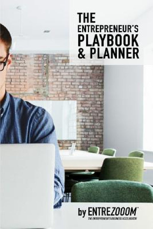 The Entrepreneur's Playbook & Planner by Entre Zooom
