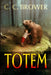 Totem by C. C. Brower