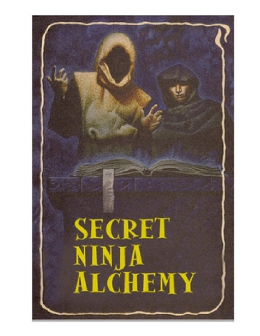 Secret Ninja Alchemy by Ashida Kim
