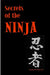 Secrets of the Ninja by Ashida Kim