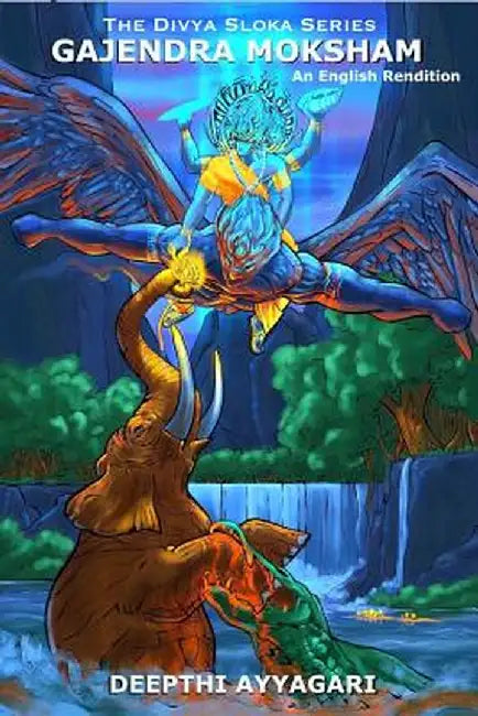 Gajendra Moksham by Ayyagari, Deepthi