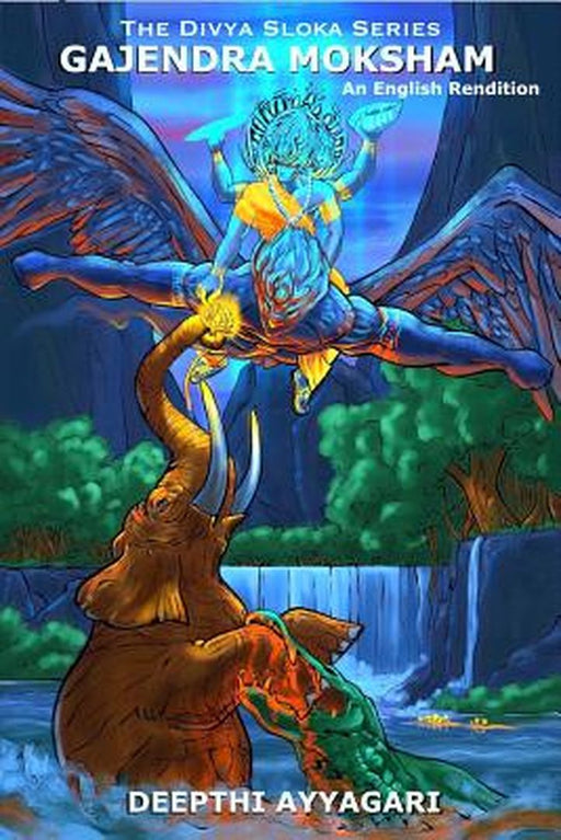 Gajendra Moksham by Ayyagari, Deepthi