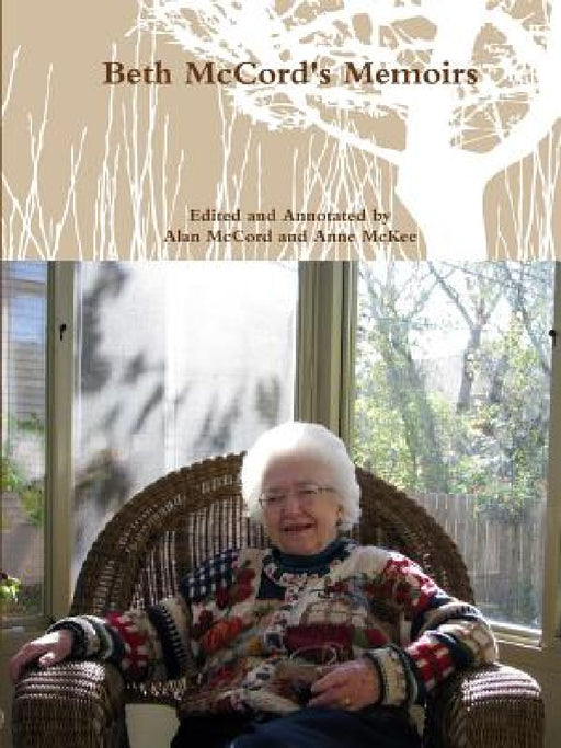 Beth McCord's Memoirs by Alan McCord