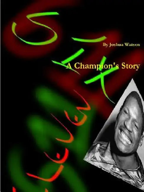 Six Eleven: A Champions Story by Joshua Watson