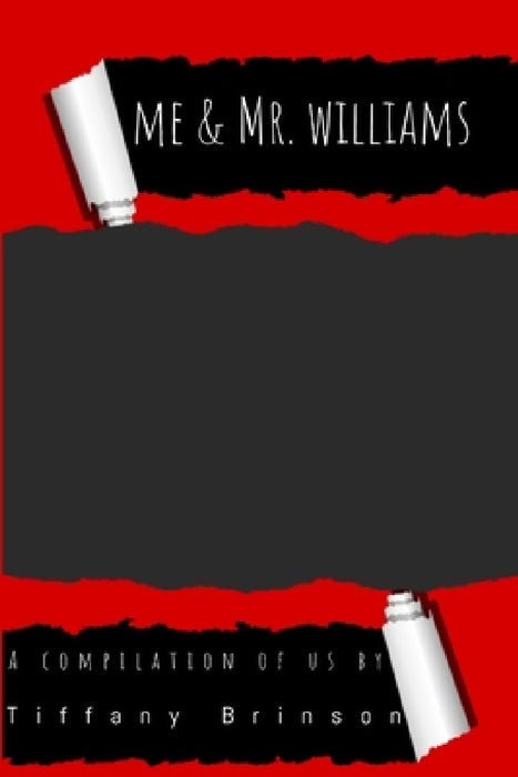 Me & Mr. Williams by Tiffany Brinson