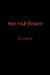 The red flower by Lili Marie