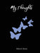 My Thoughts by Dolores E. Barnes