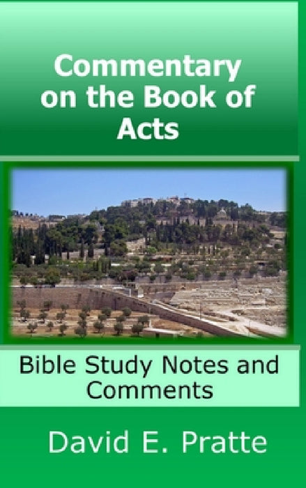 Commentary on the Book of Acts by David Pratte