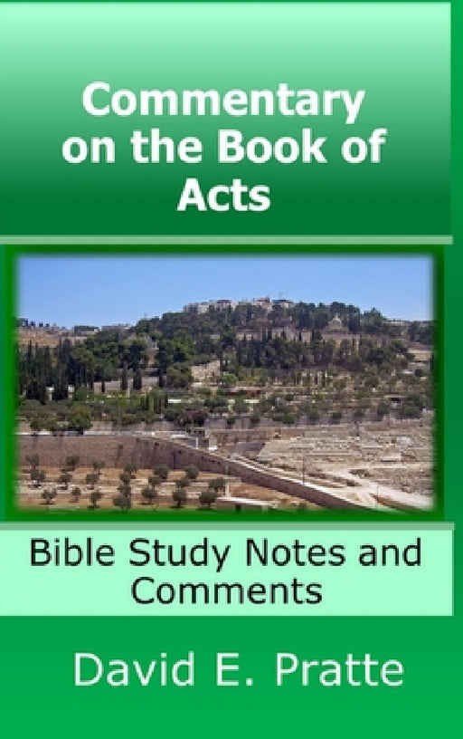 Commentary on the Book of Acts by David Pratte